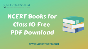 NCERT Books For Class 10 Free PDF Download - NCERTGUESS