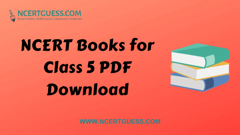 NCERT Books for Class 5 PDF Download - NCERTGUESS