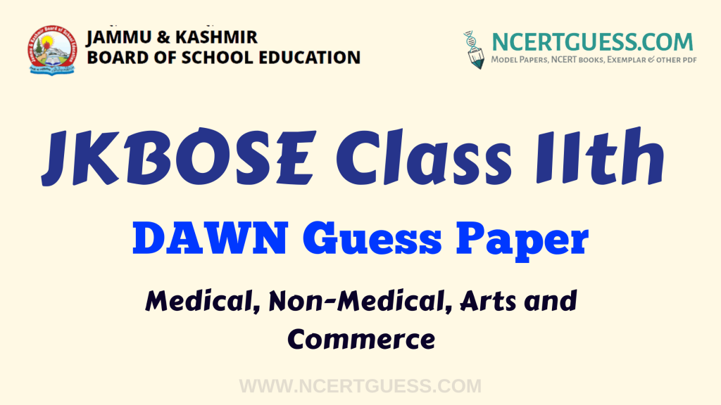 JKBOSE Class 11th English DAWN Guess Paper
