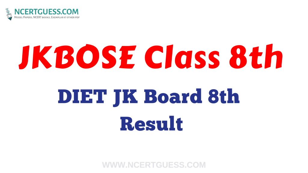 JKBOSE 8th Class Result 2021 Gazette – DIET JK Board 8 Merit List by Roll No Wise